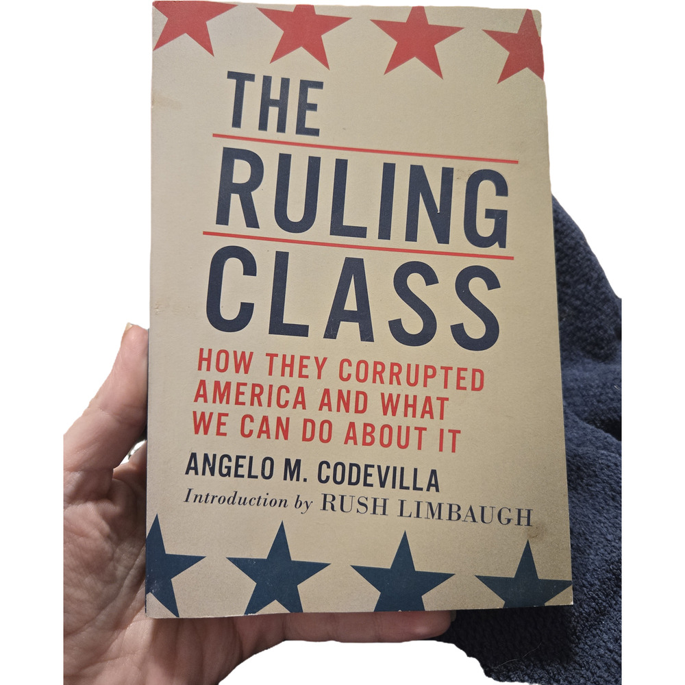 The Ruling Class Angelo Codevilla Rush Limbaugh Intro 2010 1st Ed 1st Printing